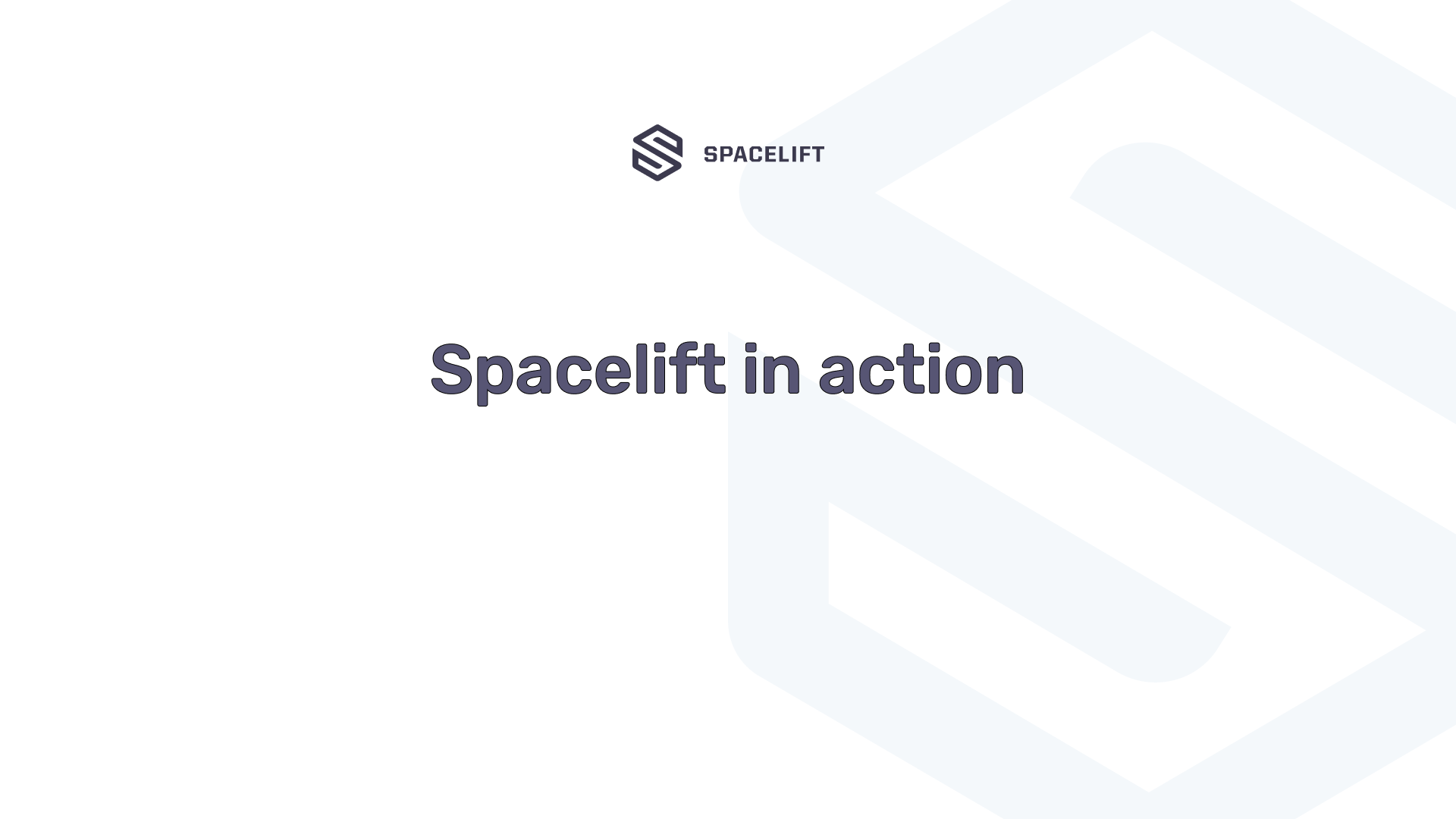 Spacelift in action